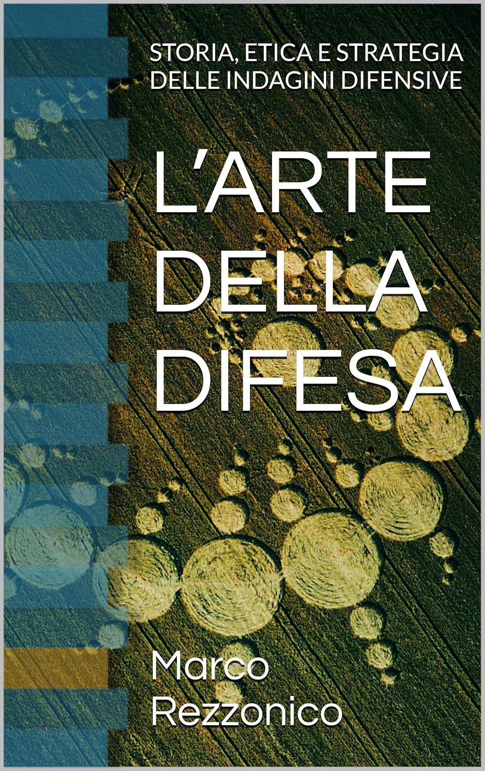 L’ARTE DELLA DIFESA: STORIA, ETICA E STRATEGIA DELLE INDAGINI DIFENSIVE (Italian Edition) baixar livro de graça