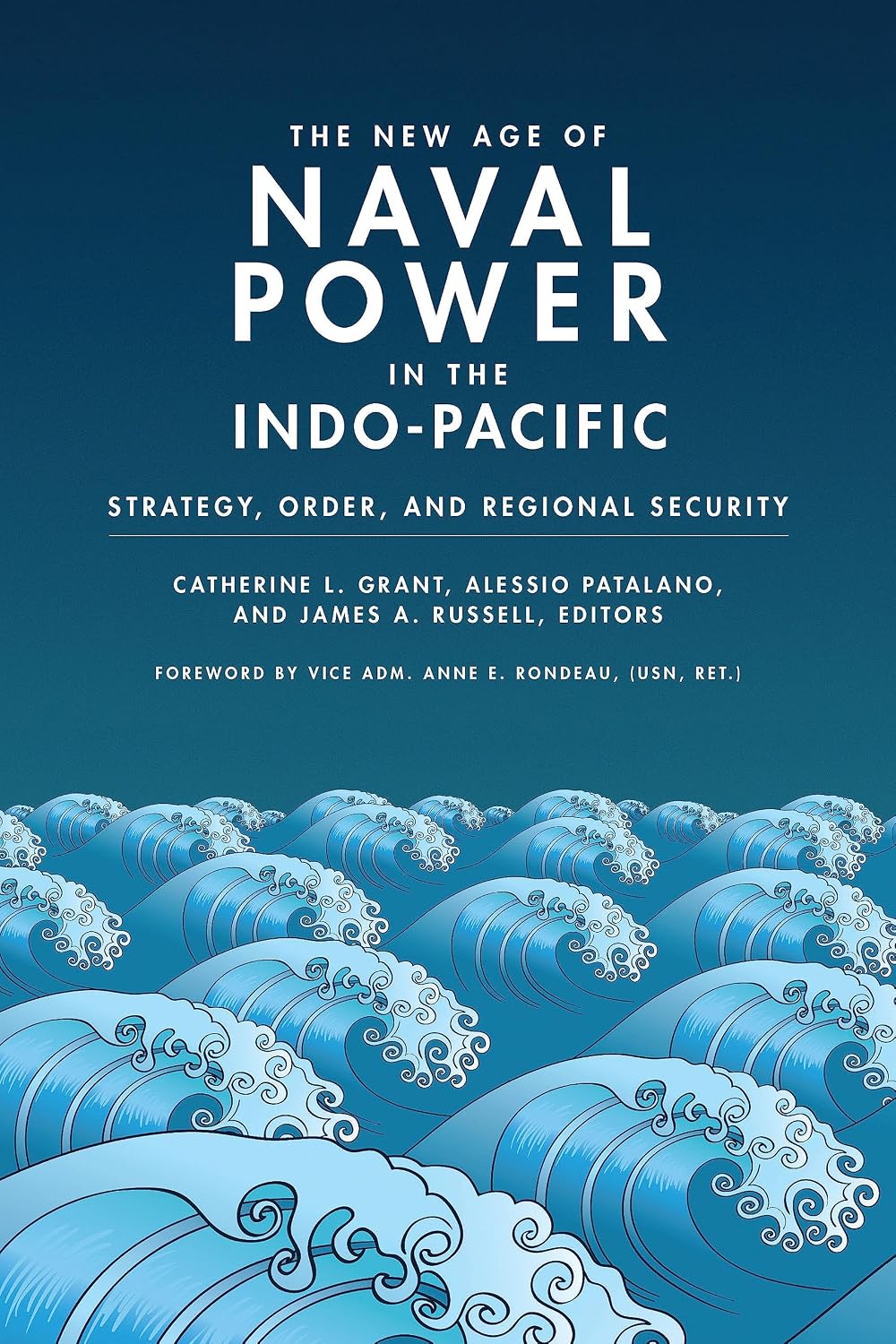 capítulo por capítulo baixar The New Age of Naval Power in the Indo-Pacific: Strategy, Order, and Regional Security (English Edition)