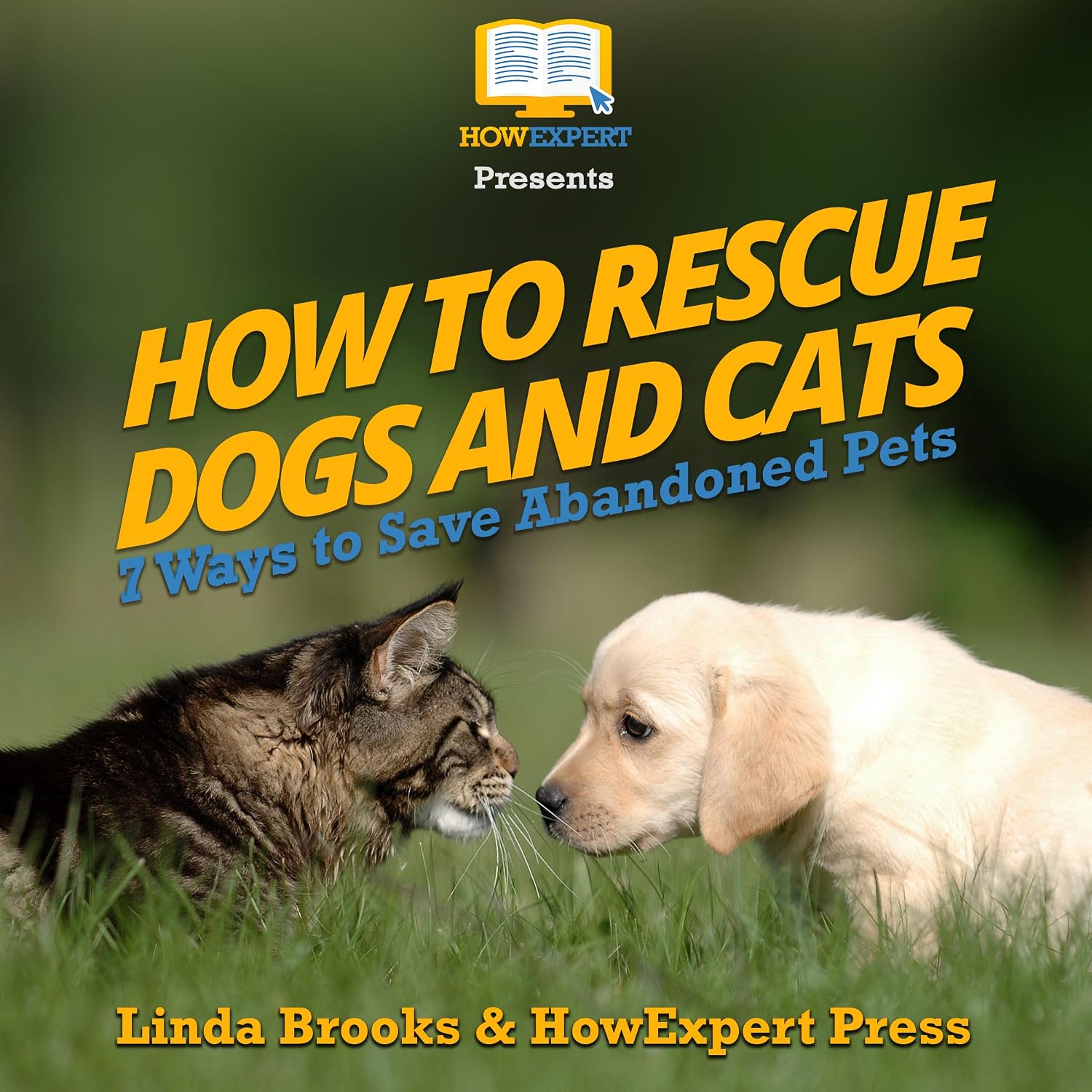 How to Rescue Dogs and Cats: 7 Ways to Save Abandoned Pets baixar o livro de graça
