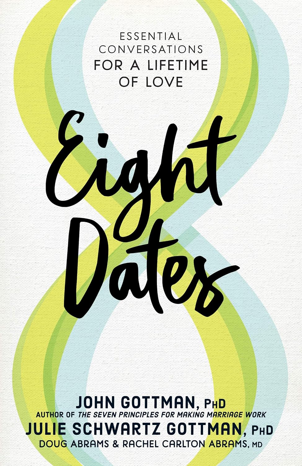 Eight Dates: Essential Conversations for a Lifetime of Love baixar livro de graça