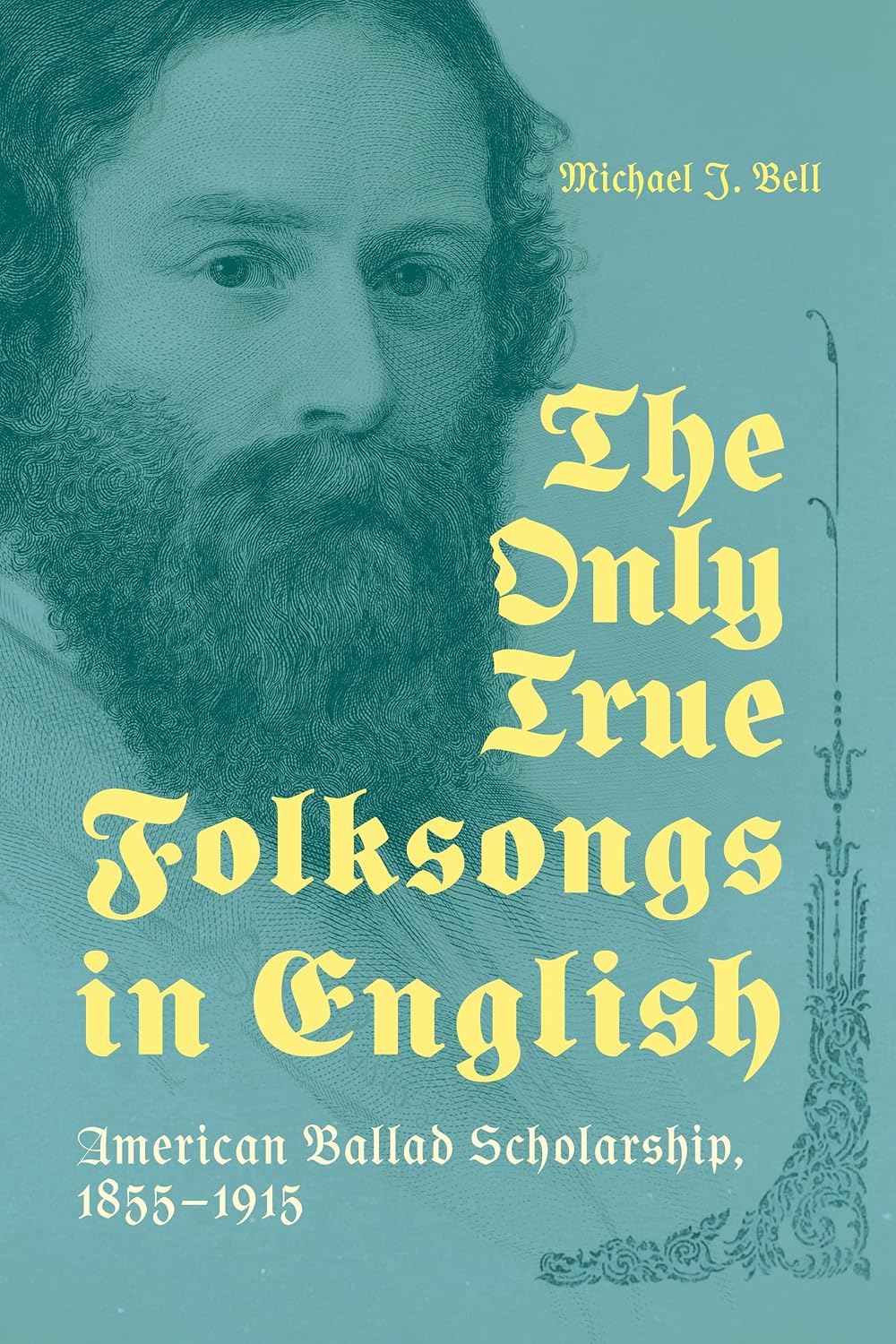capítulo por capítulo baixar The Only True Folksongs in English: American Ballad Scholarship, 1855–1915 (English Edition)