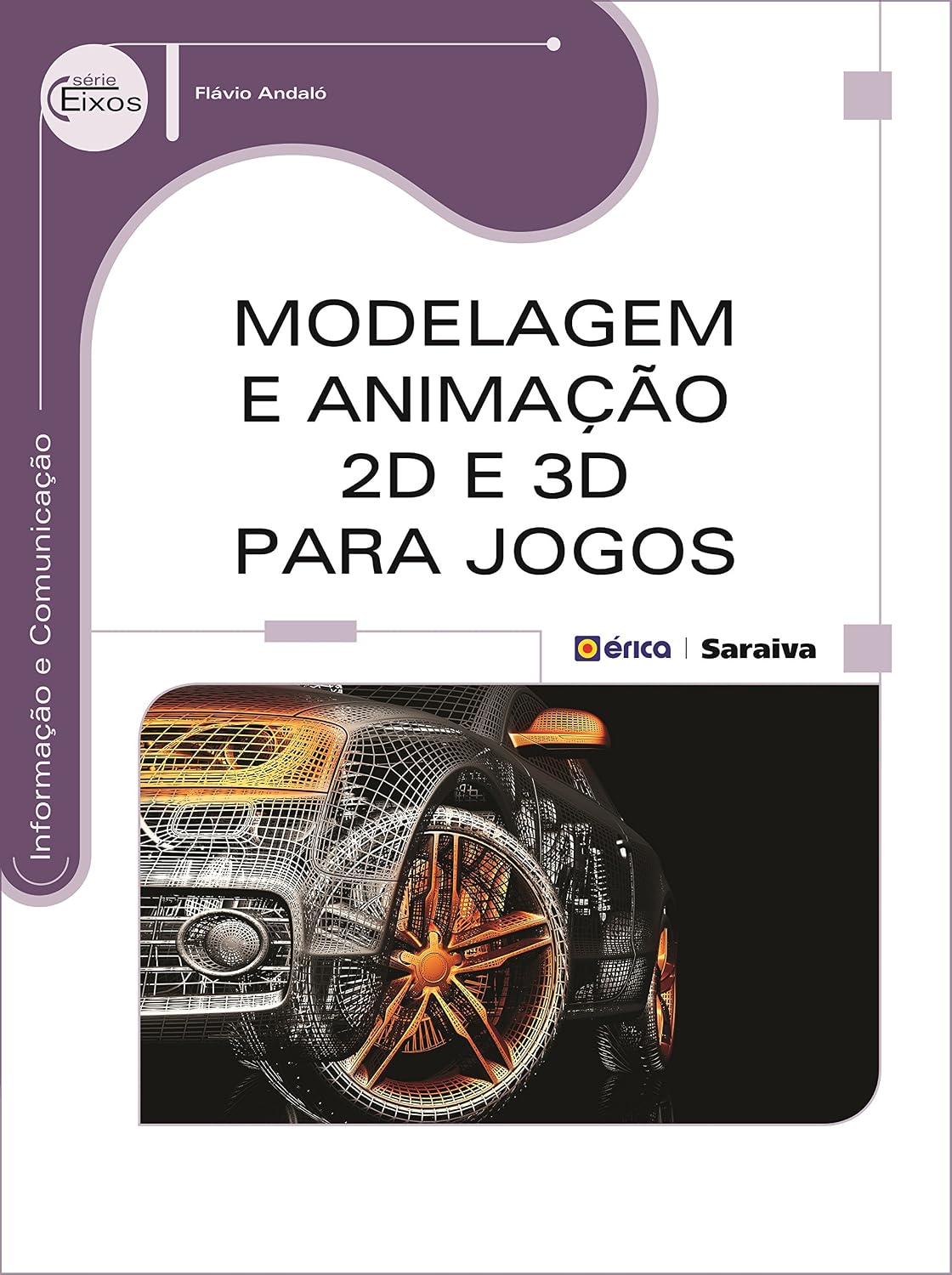 Modelagem e Animação 2D e 3D para Jogos