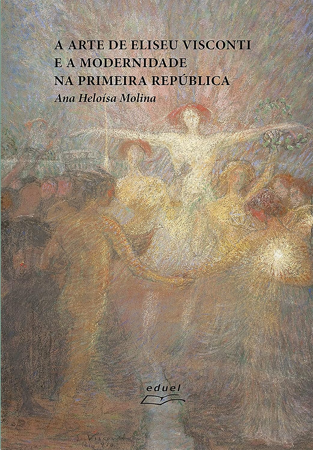 capítulo por capítulo baixar A arte de Eliseu Visconti e a modernidade na Primeira República
