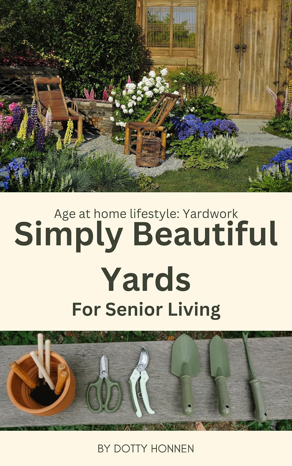 ler totalmente Simply Beautiful Yards for Senior Living: Age at Home Lifestyle: Yardwork (English Edition)