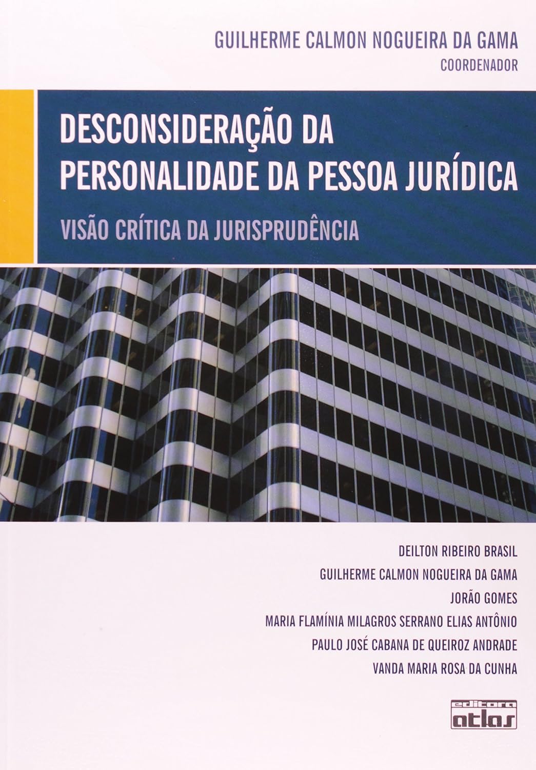 ler totalmente Desconsideração da Personalidade da Pessoa Jurídica. Visão Crítica da Jurisprudência
