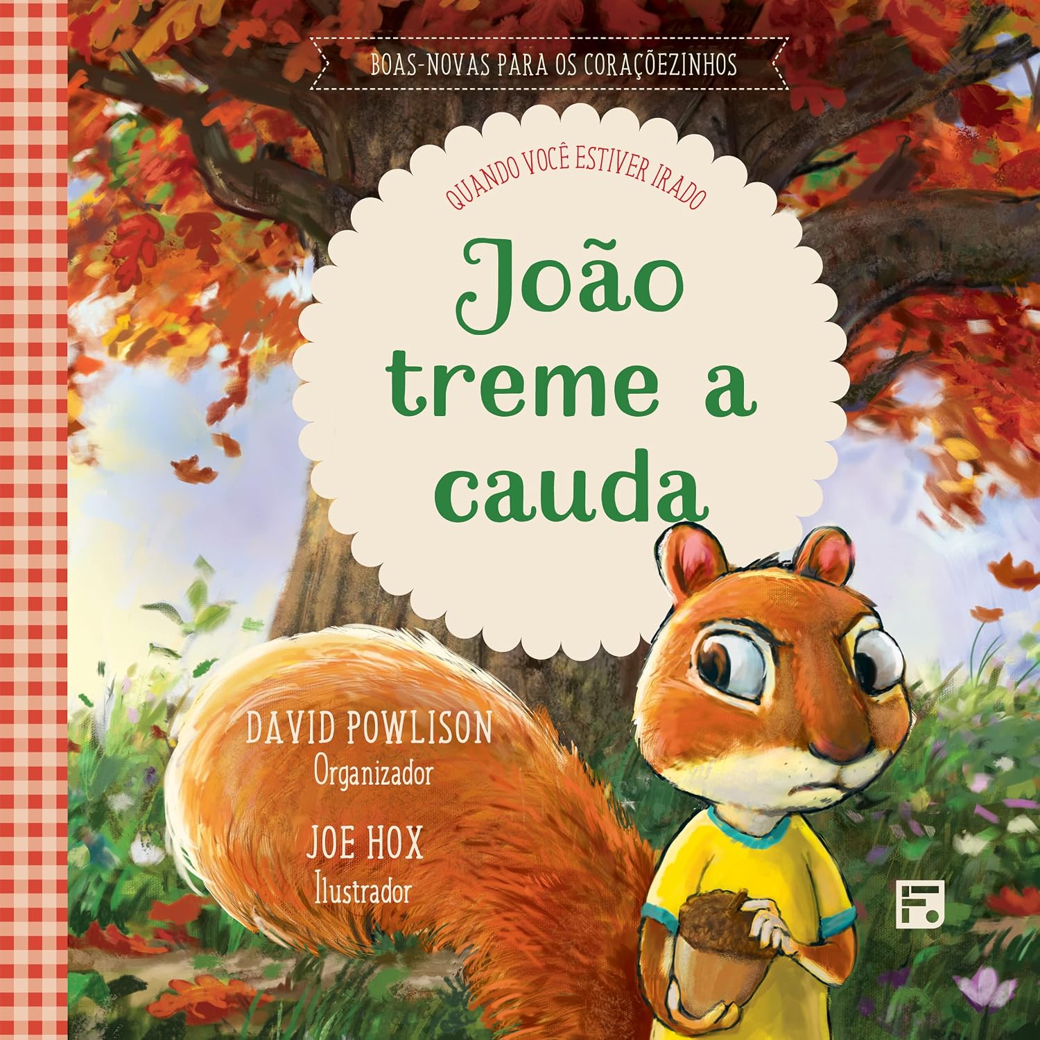 ler totalmente João treme a cauda: Quando você estiver irado
