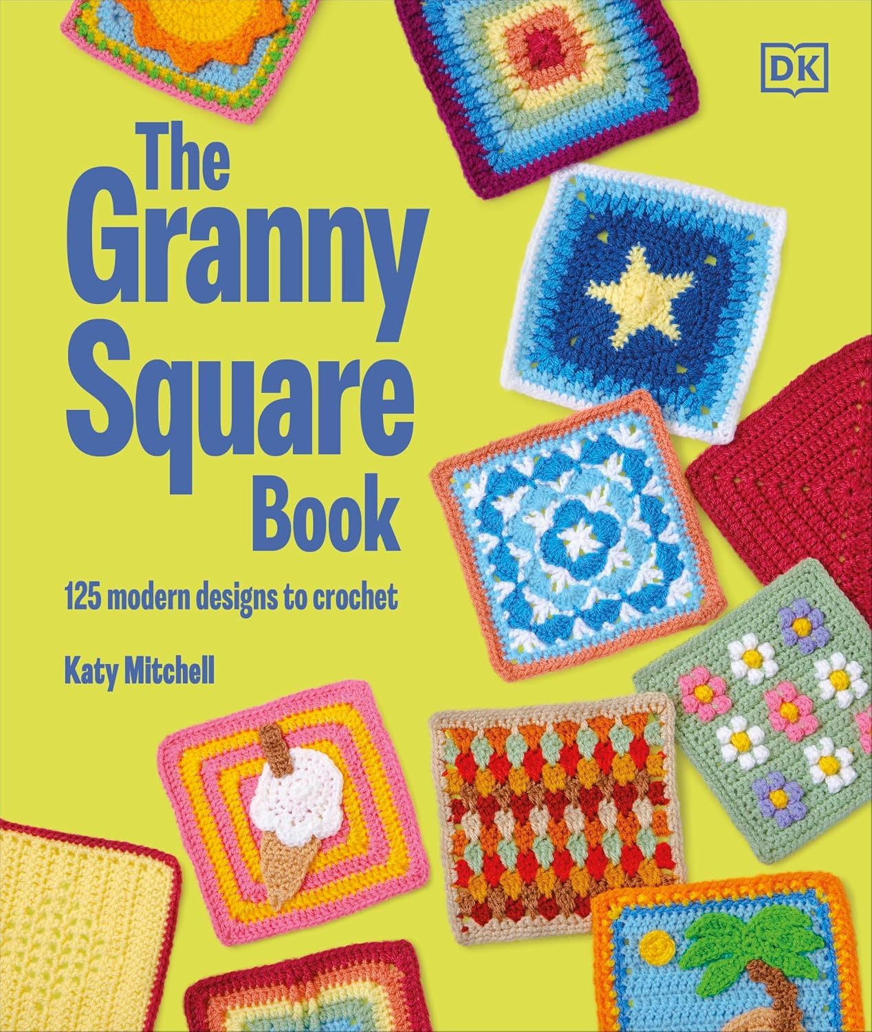 capítulo por capítulo baixar The Granny Square Book: 125 Modern Designs to Crochet (English Edition)