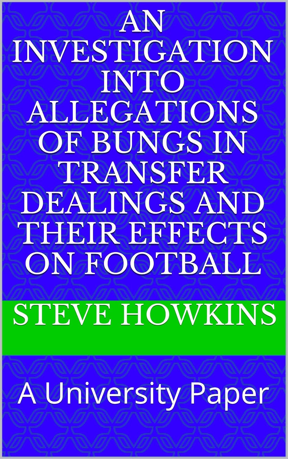 ler totalmente An Investigation into Allegations of Corruption in Football Transfers: A University Paper (English Edition)