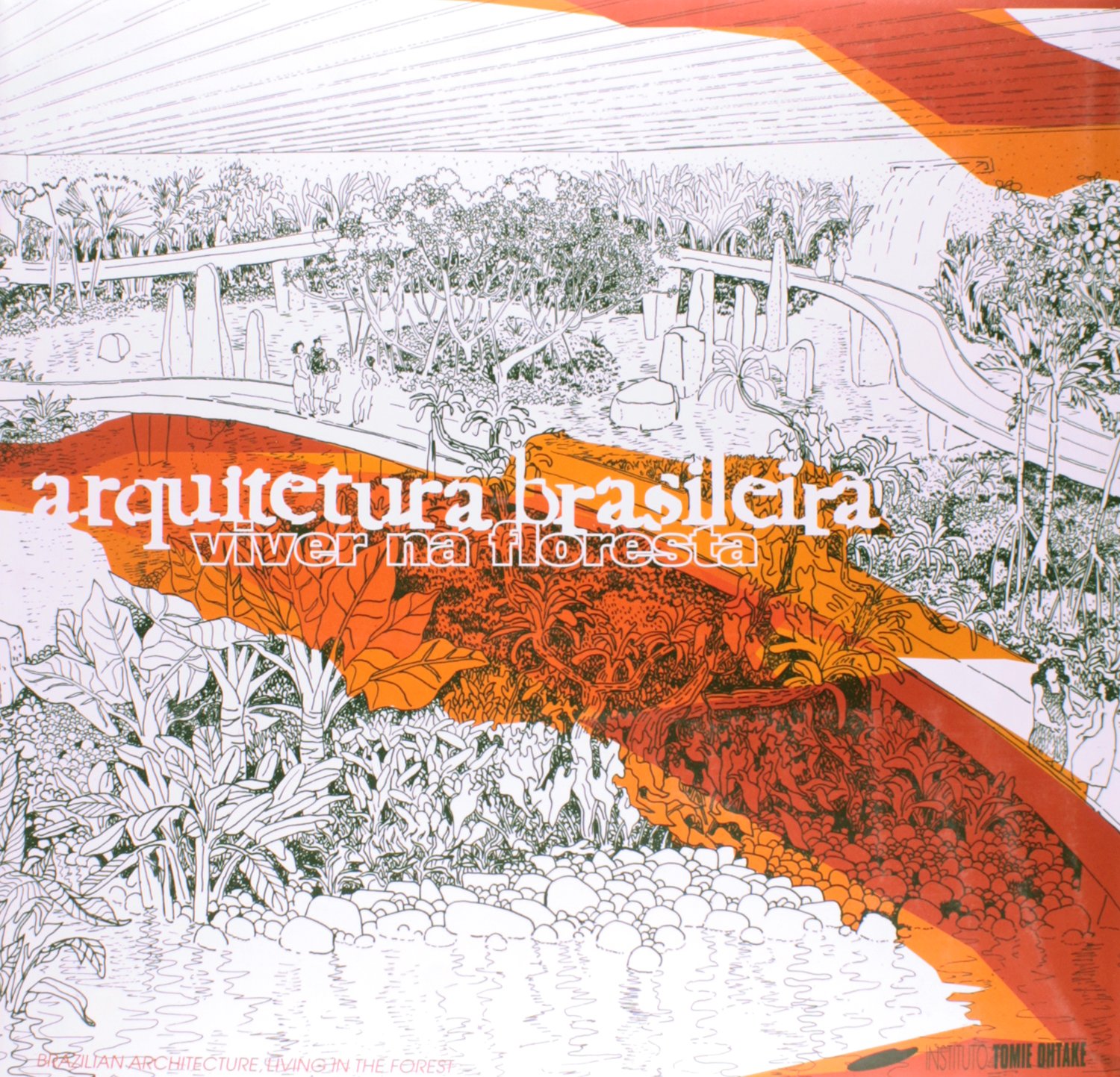 Arquitetura Brasileira. Viver na Floresta - Edição Bilíngue baixar livro de graça