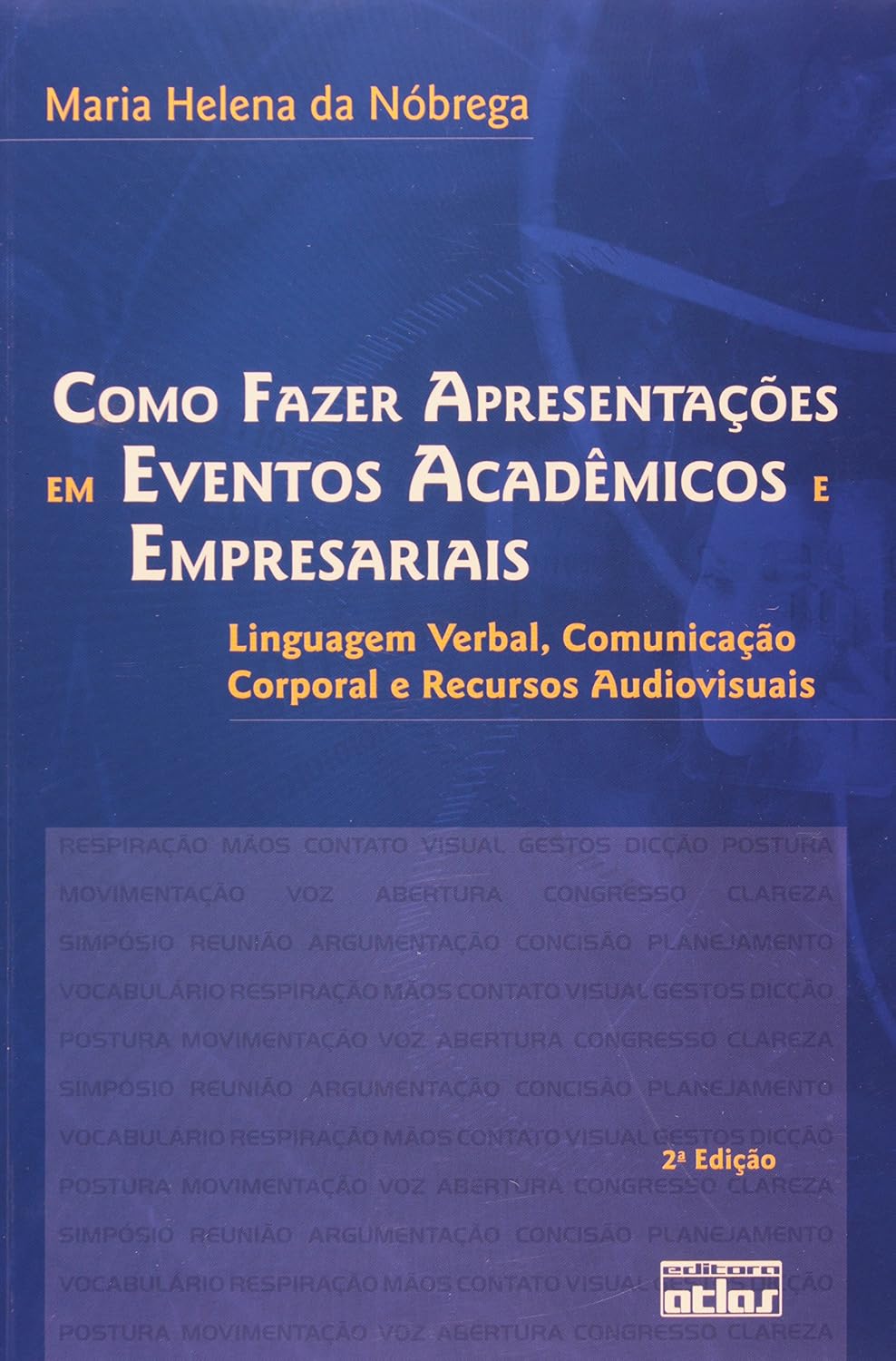 Como Fazer Apresentações em Eventos Acadêmicos e Empresariais