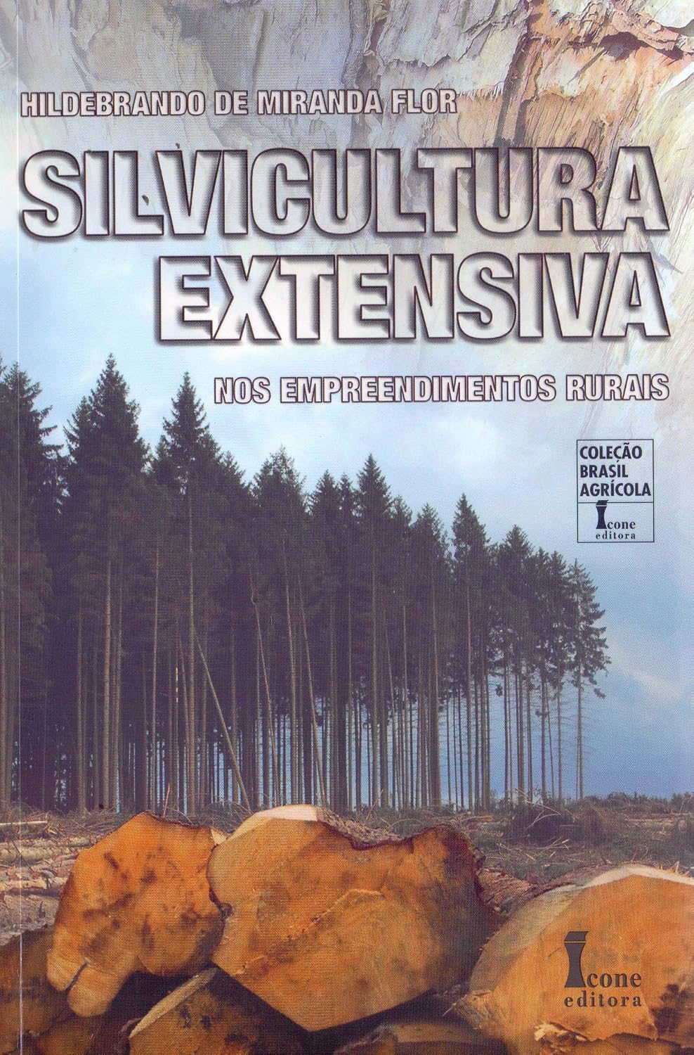 ler totalmente Silvicultura extensiva nos empreendimentos rurais