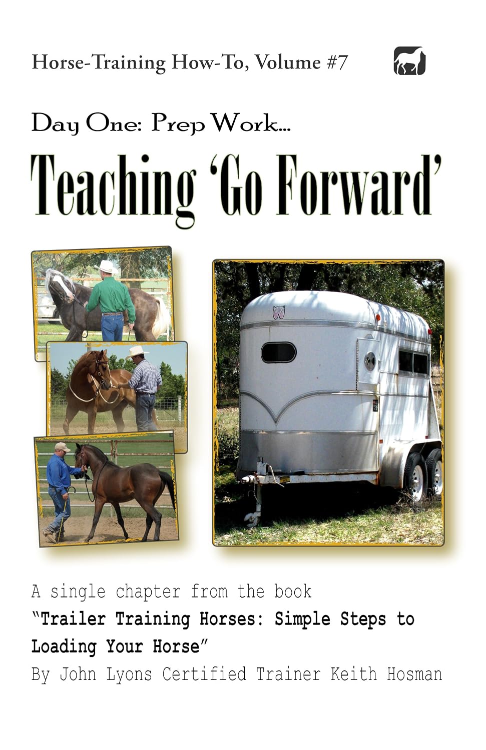 ler totalmente Day One: Prep Work, Teaching "Go Forward" (Trailer Training Horses Book 1) (English Edition)