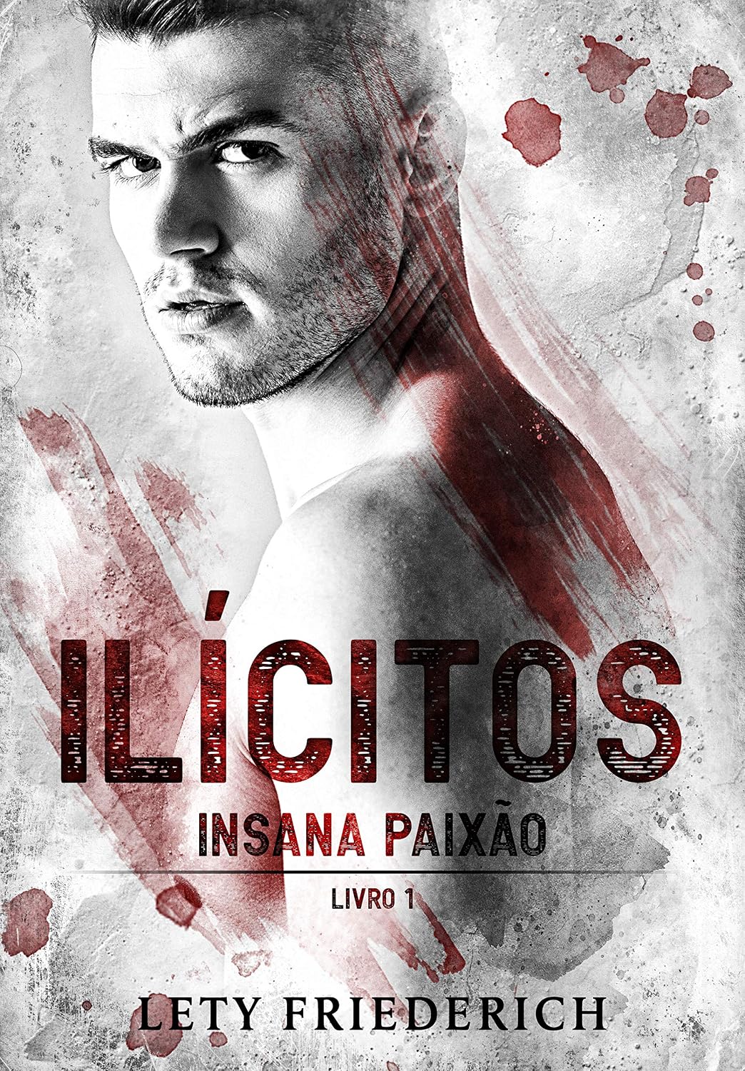 ler totalmente ILÍCITOS 1: Insana paixão