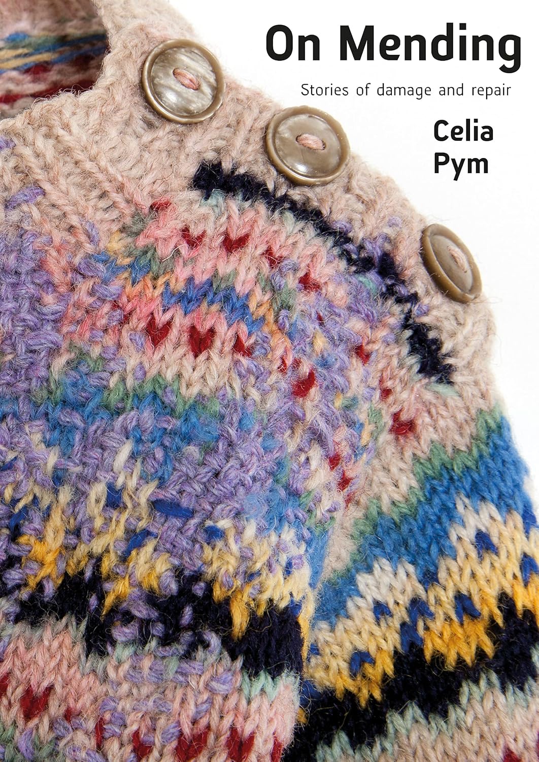 On Mending: Stories of damage and repair baixar o livro de graça