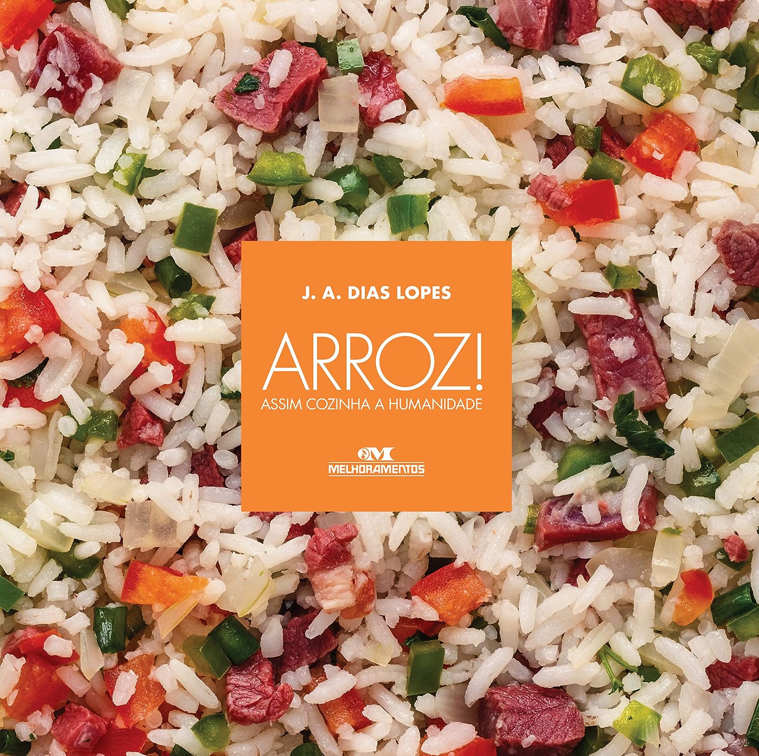 Arroz!: Assim Cozinha a Humanidade baixar livro de graça