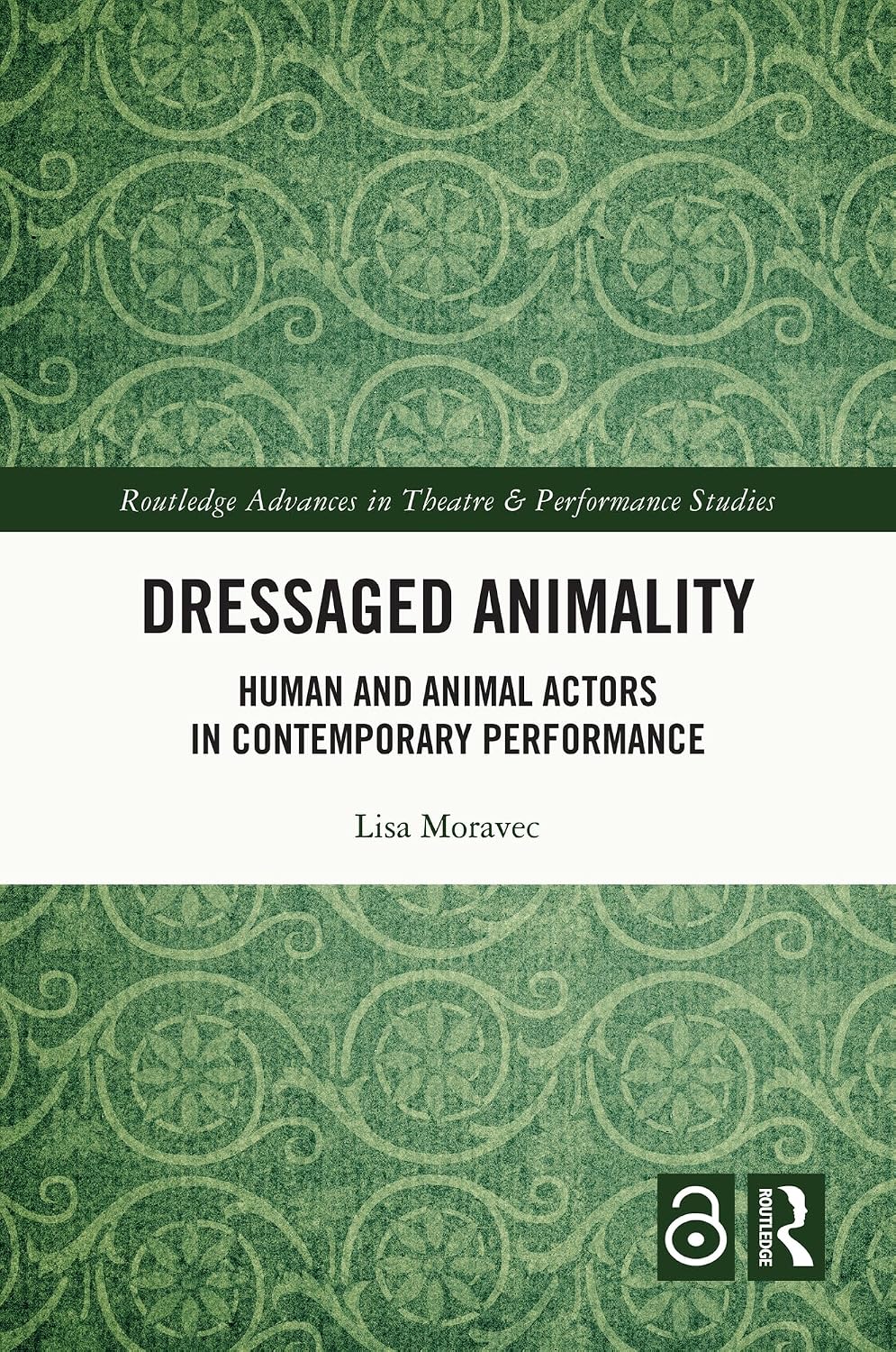 capítulo por capítulo baixar Dressaged Animality: Human and Animal Actors in Contemporary Performance (Routledge Advances in Theatre & Performance Studies) (English Edition)
