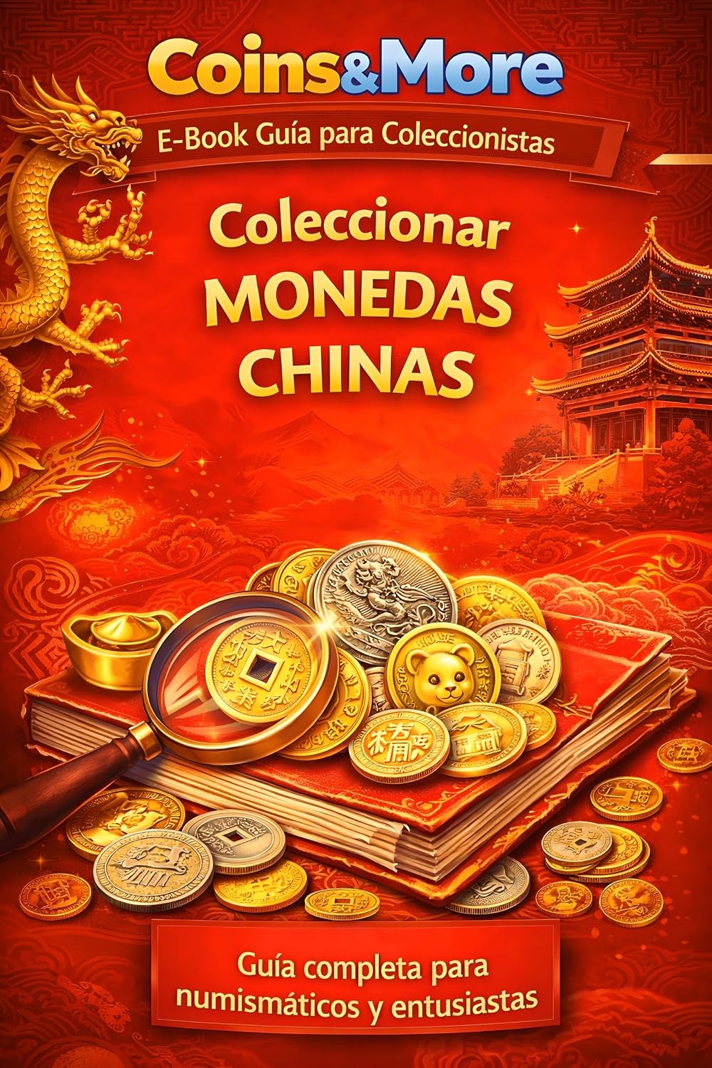 capítulo por capítulo baixar Coleccionar monedas chinas: La guía completa para aficionados y coleccionistas (Spanish Edition)