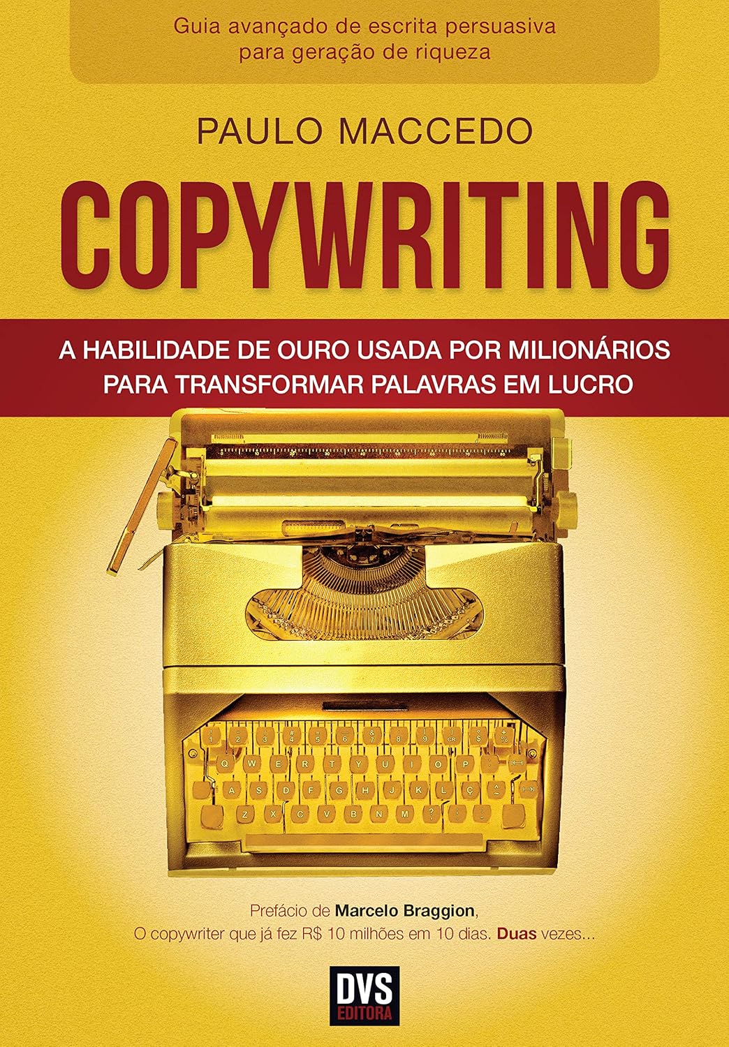 Copywriting - Volume 2: A habilidade de ouro usada por milionários para transformar palavras em lucro baixar livro de graça