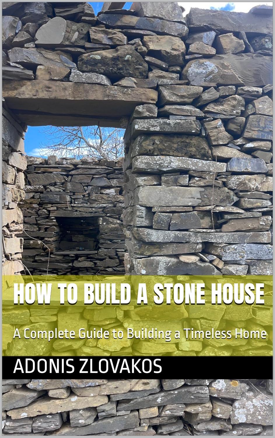 ler totalmente How to Build a Stone House: A Complete Guide to Building a Timeless Home (English Edition)