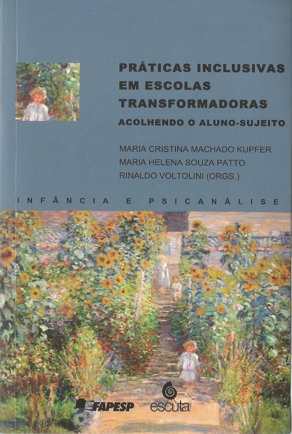 Praticas Inclusivas em Escolas Transformadoras: Acolhendo o Aluno-sujeito baixar o livro de graça