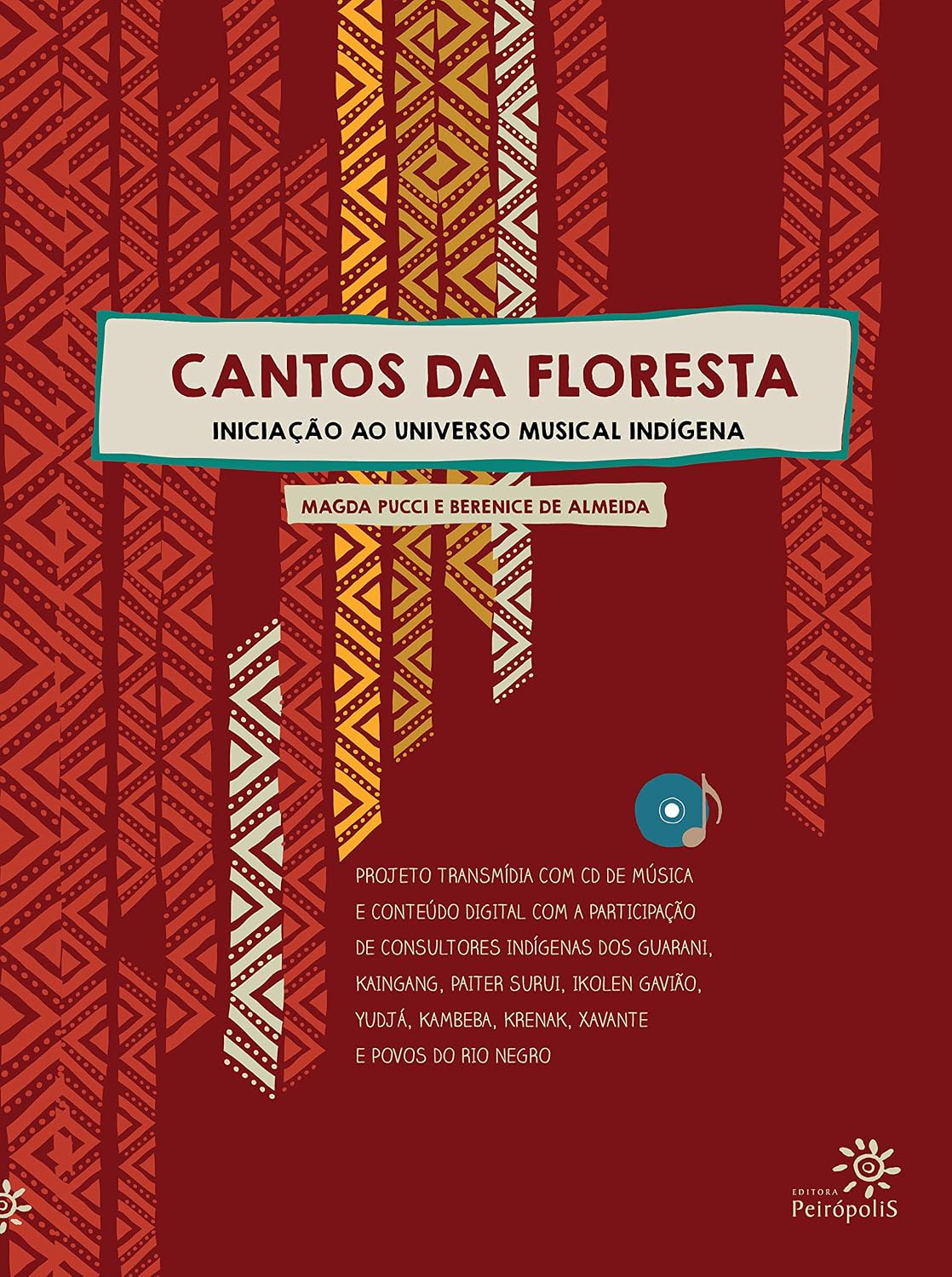 Cantos da floresta: Iniciação ao universo musical indígena