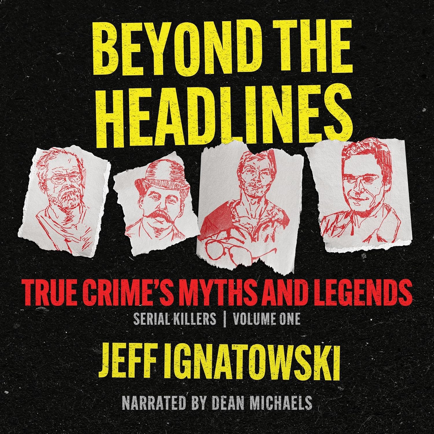 Beyond the Headlines: True Crime’s Myths & Legends baixar o livro de graça