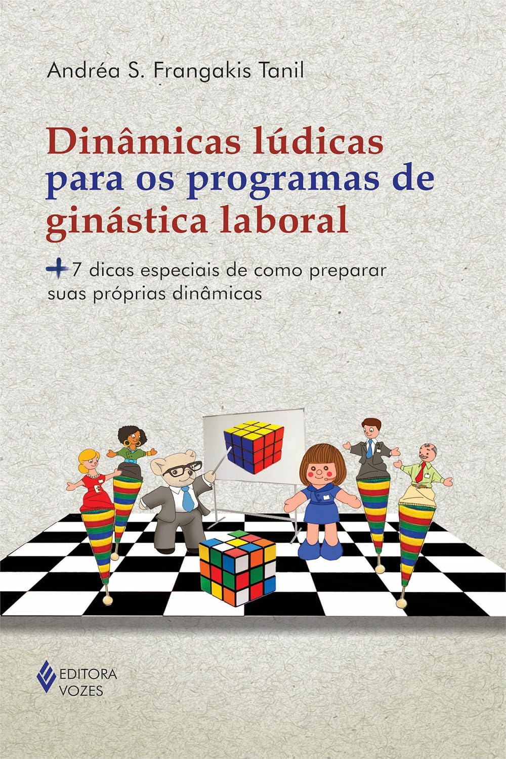 ler totalmente Dinâmicas lúdicas para os programas de ginástica laboral: +7 dicas especiais de como preparar suas próprias dinâmicas