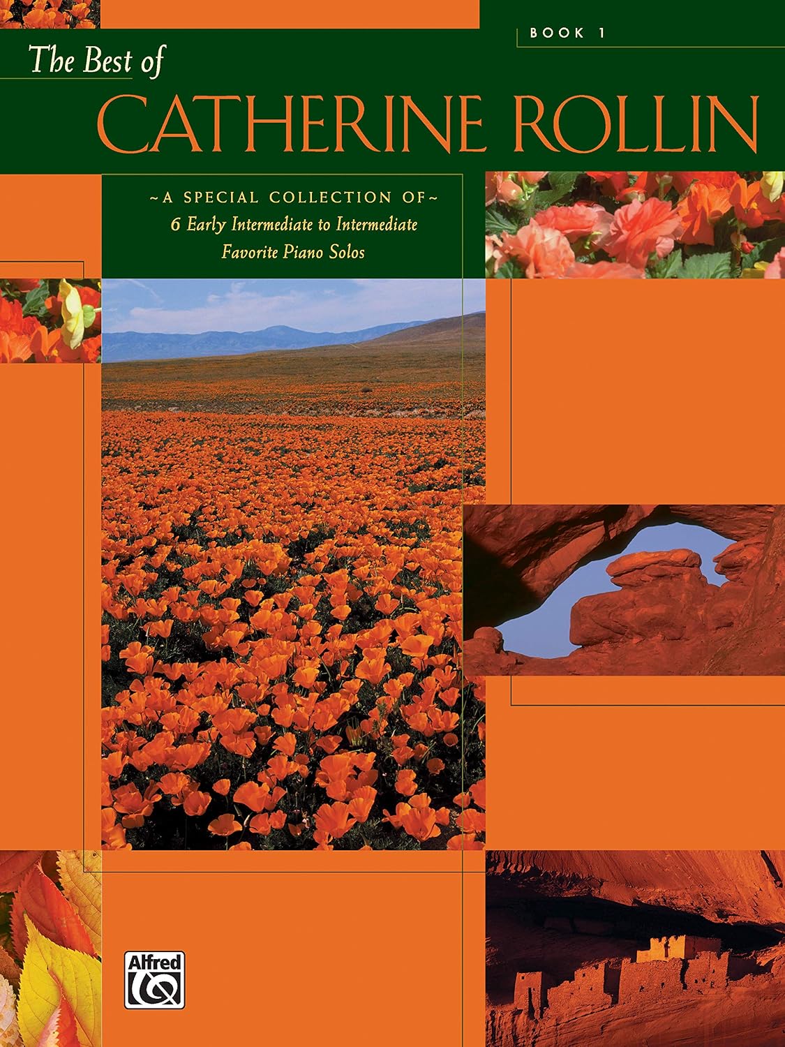 The Best of Catherine Rollin, Book 1: A Special Collection of 6 Early Intermediate to Intermediate Favorite Piano Solos baixar o livro de graça
