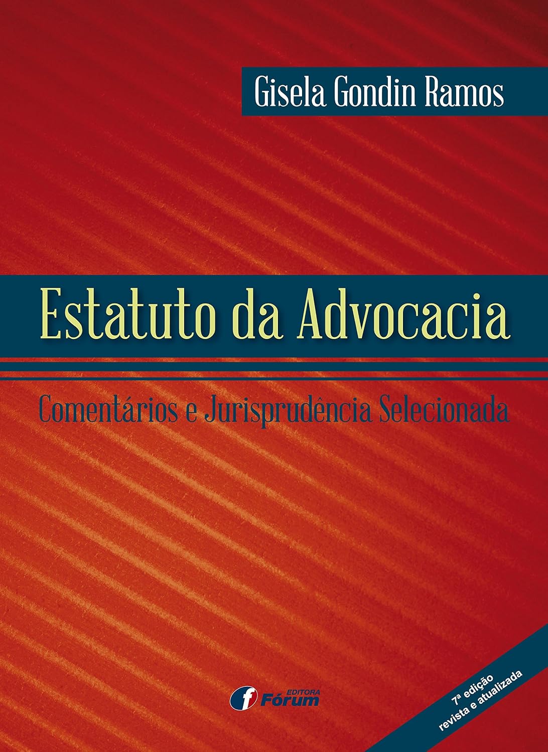 Estatuto da Advocacia. Comentários e Jurisprudência Selecionada baixar livro de graça