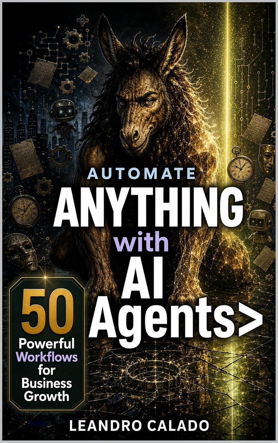 capítulo por capítulo baixar Automate Anything with AI Agents: 50 Powerful Workflows for Business Growth (AI Agents & MCP Series) (English Edition)