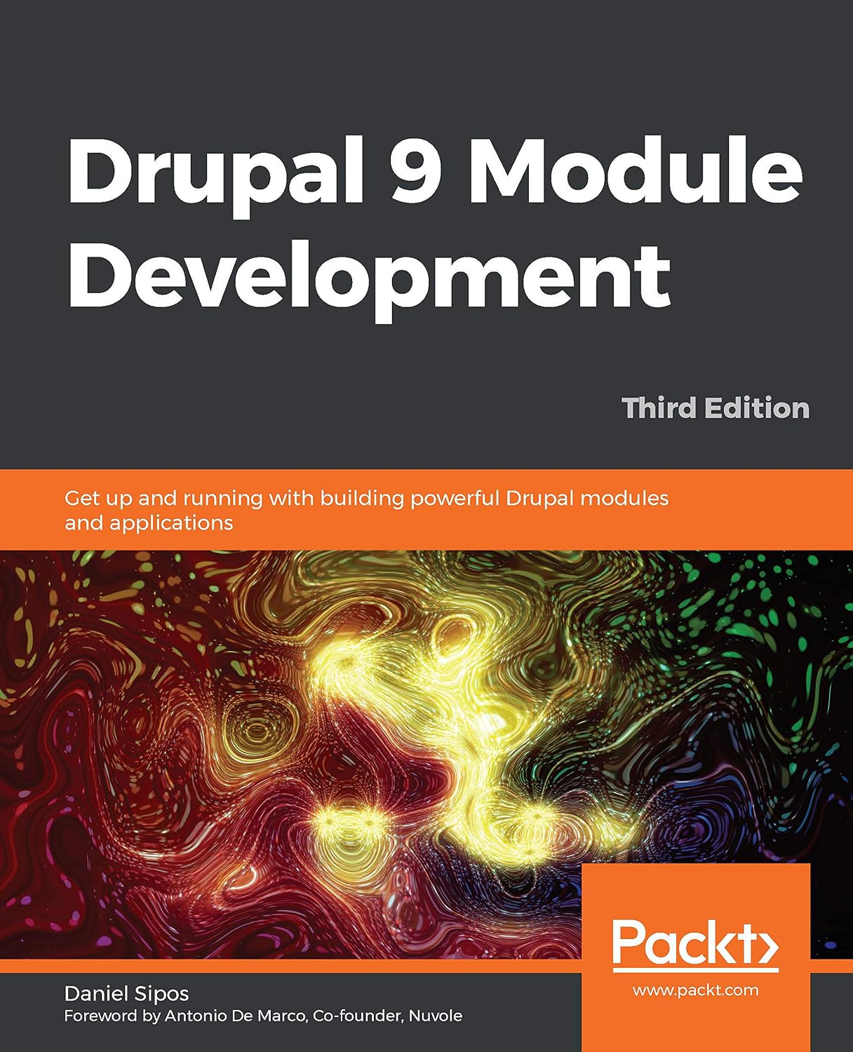 ler totalmente Drupal 9 Module Development: Get up and running with building powerful Drupal modules and applications, 3rd Edition (English Edition)