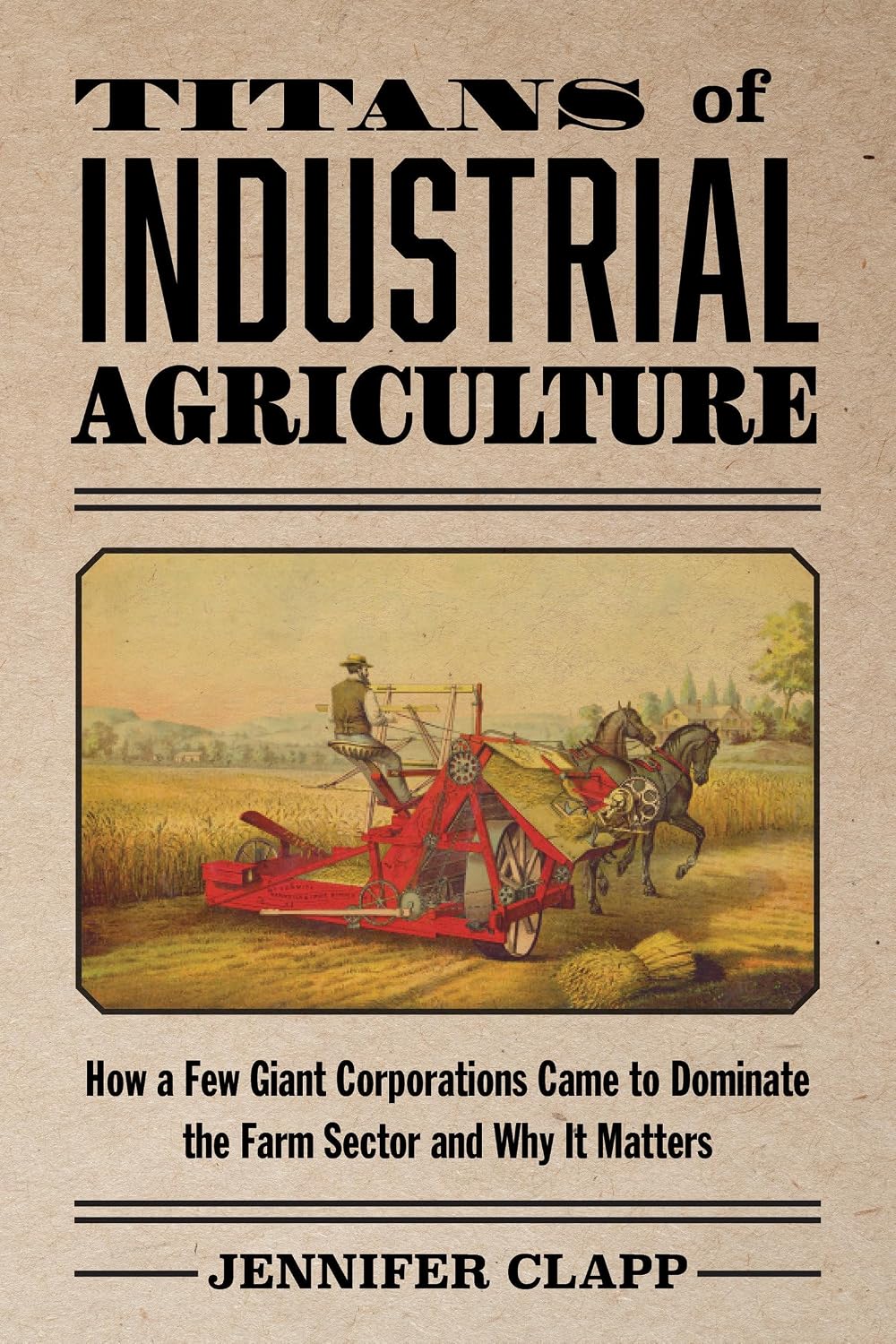 capítulo por capítulo baixar Titans of Industrial Agriculture: How a Few Giant Corporations Came to Dominate the Farm Sector and Why It Matters