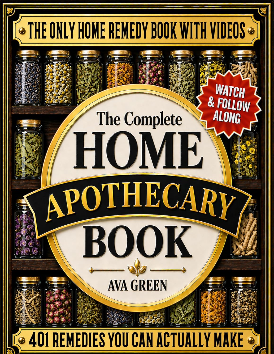 The Complete Home Apothecary Book: 401 Easy, Step-by-Step Herbal Remedies and Powerful Blends to Relieve Pain, Boost Immunity, Improve Sleep, and Restore Balance Naturally (English Edition) baixar livro de graça