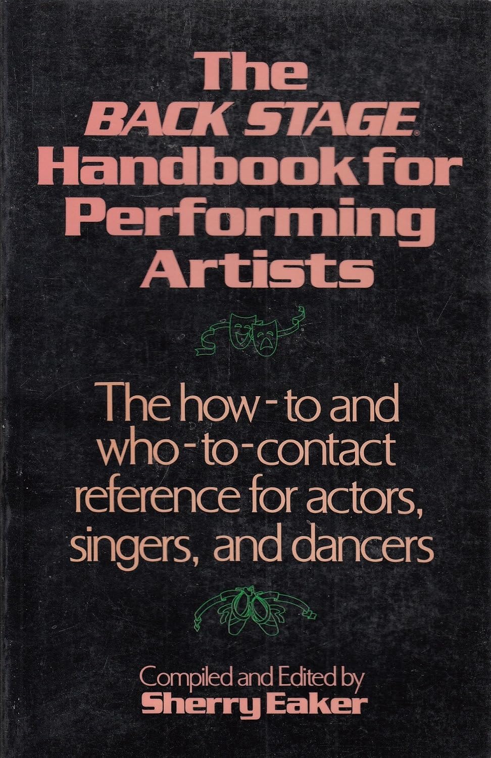 Back Stage Guide for Performing Artists: The How to and Who to Contact Reference for Actors, Singers and Dancers baixar o livro de graça