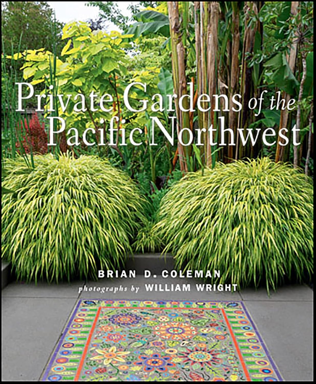 Private Gardens of the Pacific Northwest (English Edition)