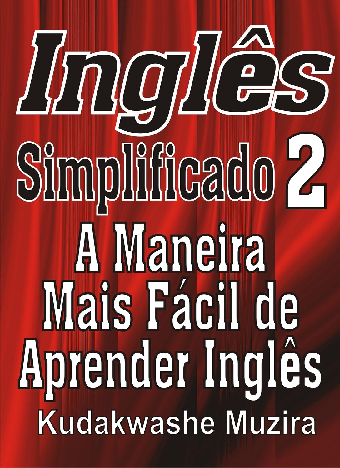 Inglês Simplificado 2 (A Maneira Mais Fácil de Aprender Inglês) baixar livro de graça