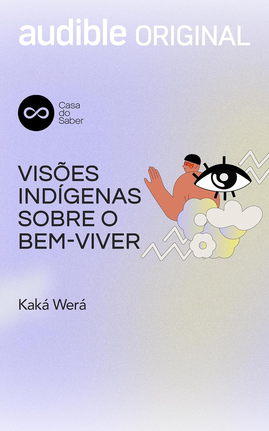 Visões Indigenas sobre o Bem-viver