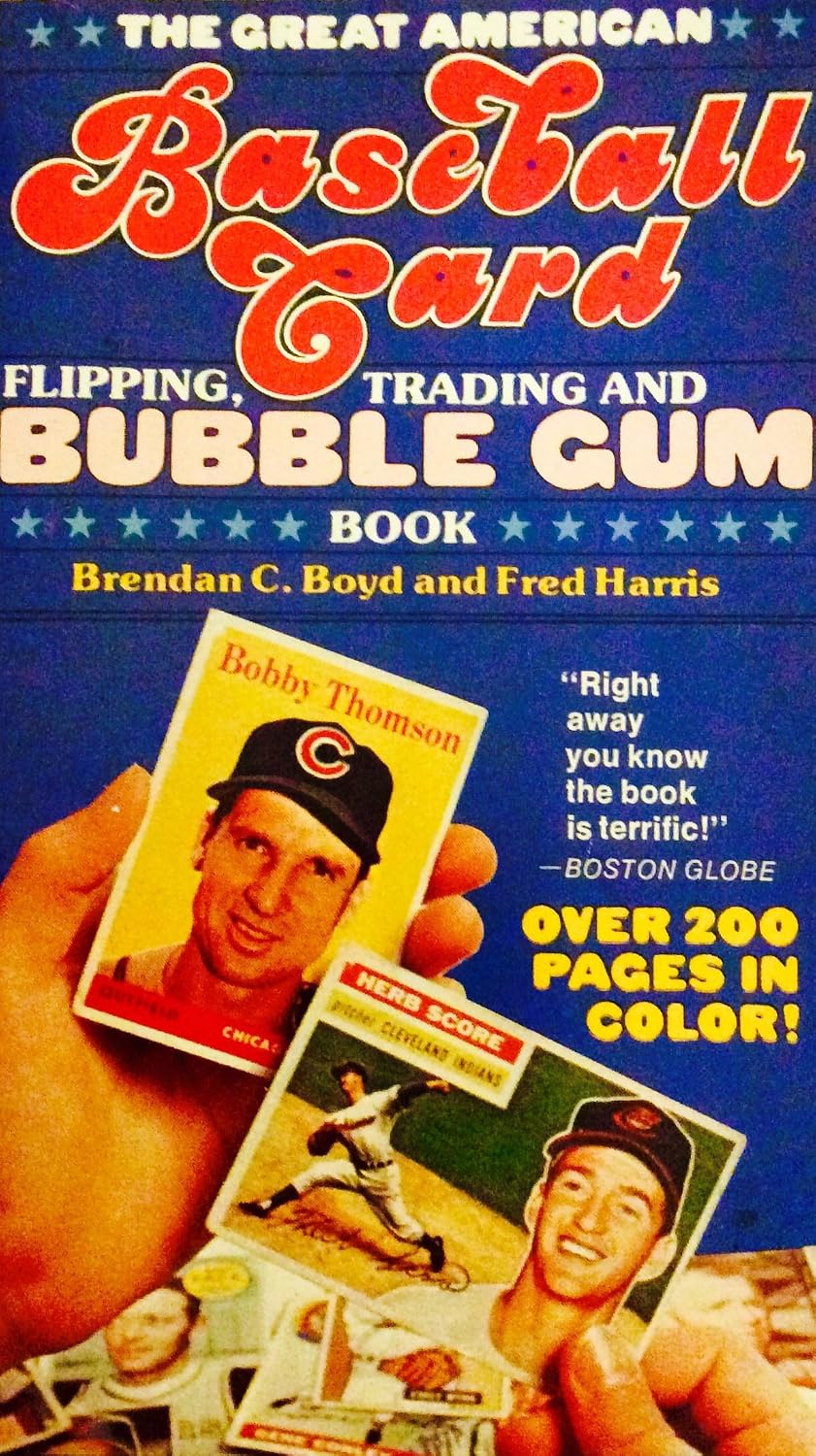 ler totalmente The Great American Baseball Card Flipping, Trading And Bubblegum Book: "The Spinal Tap Of Baseball Books." (English Edition)