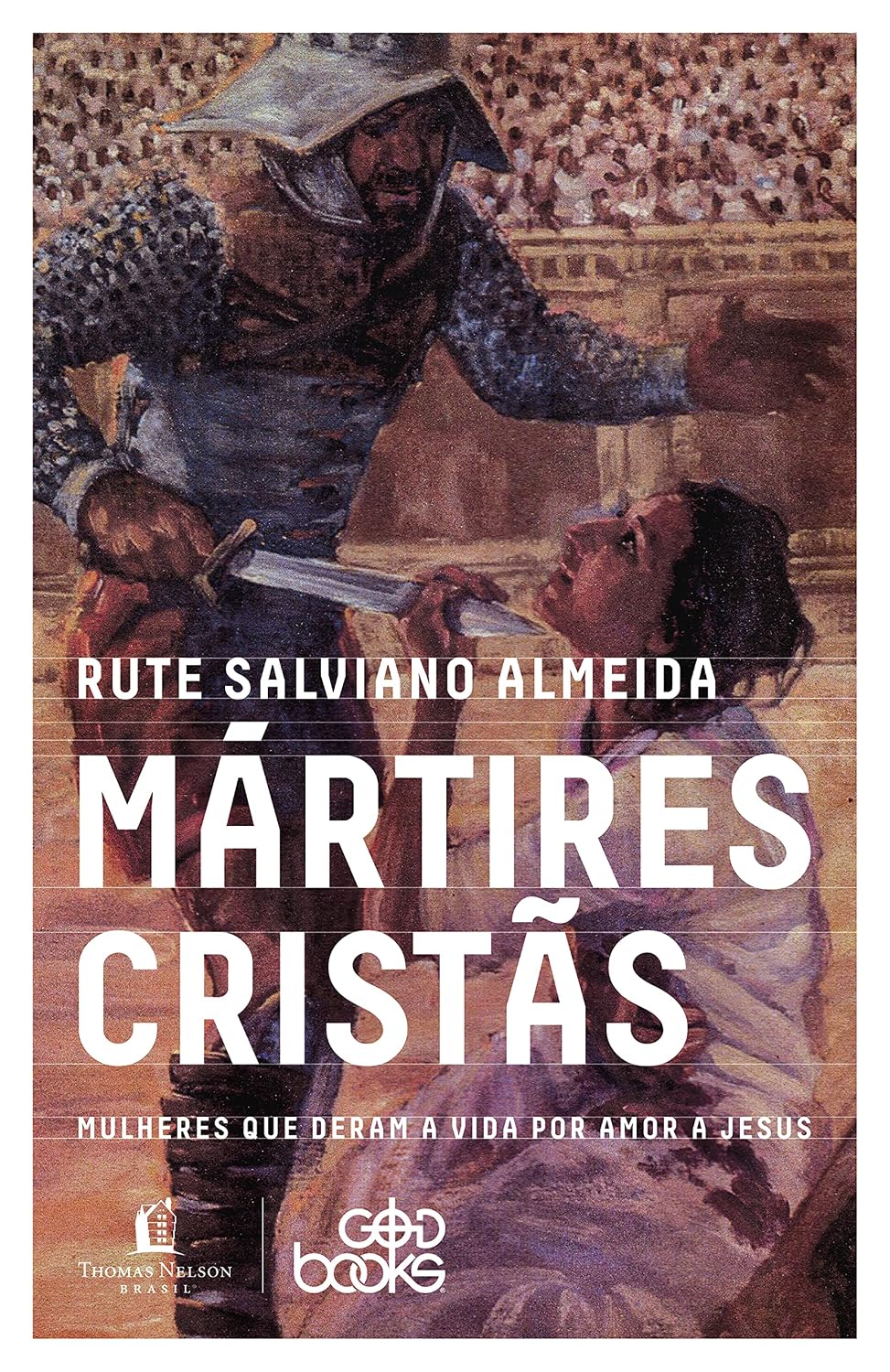 ler totalmente Mártires cristãs: Mulheres que deram a vida por amor a Jesus