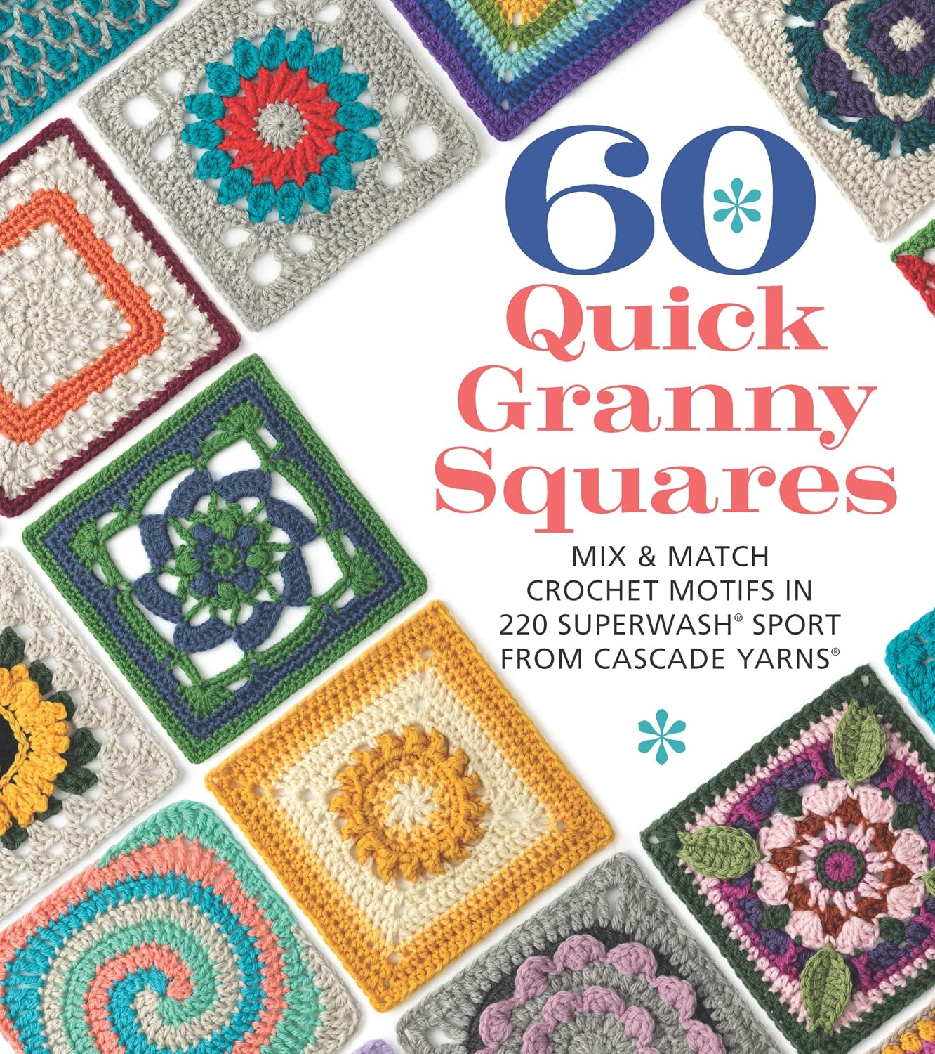 ler totalmente 60 Quick Granny Squares: Mix & Match Crochet Motifs in 220 Superwash(r) Sport from Cascade Yarns(r)