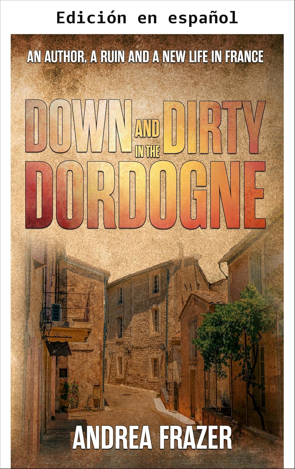capítulo por capítulo baixar Hasta los codos en la Dordoña (Spanish Edition)