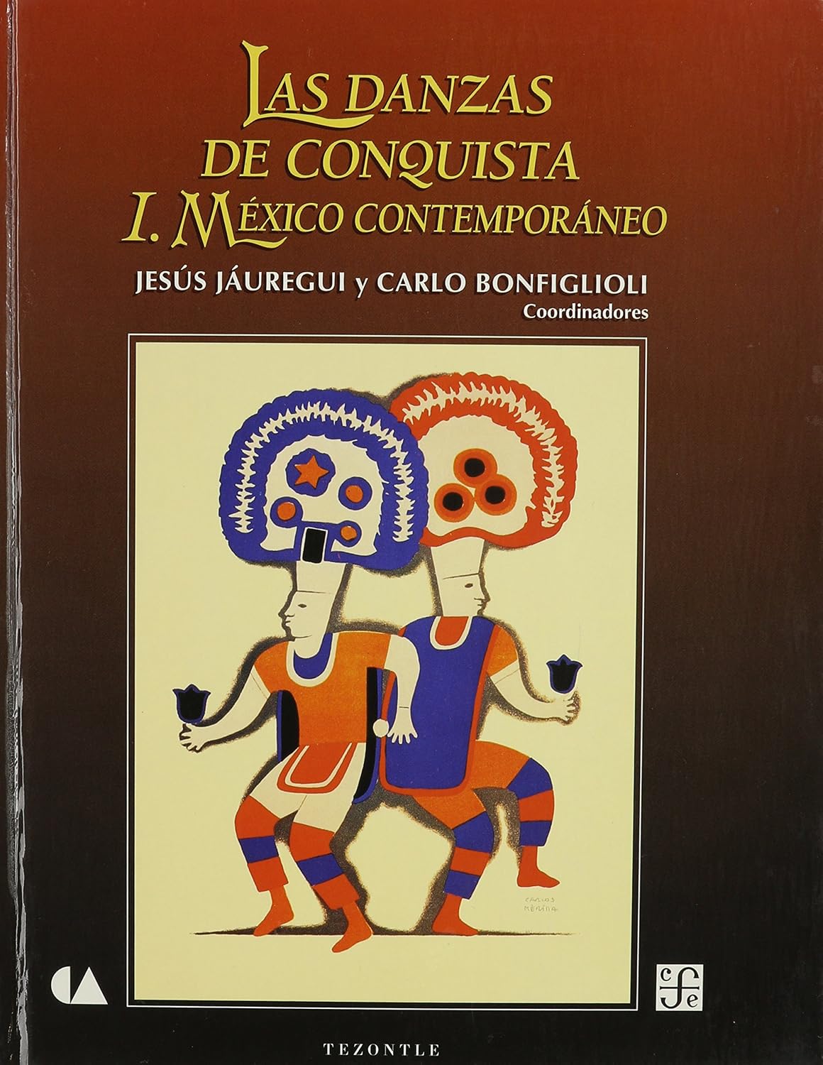 ler totalmente LAS DANZAS DE CONQUISTA-I MEXICO CO