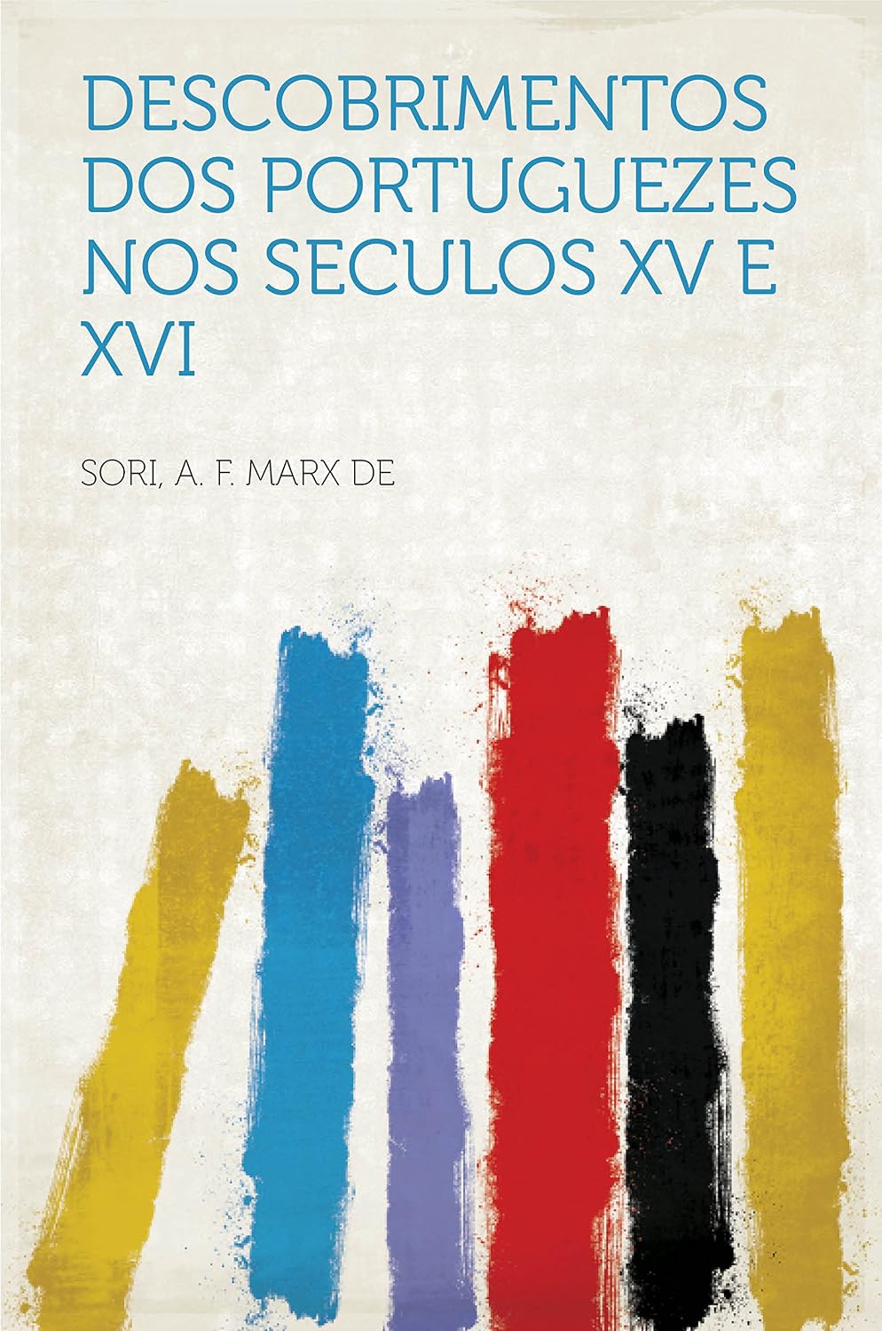 ler totalmente Descobrimentos Dos Portuguezes Nos Seculos XV E XVI