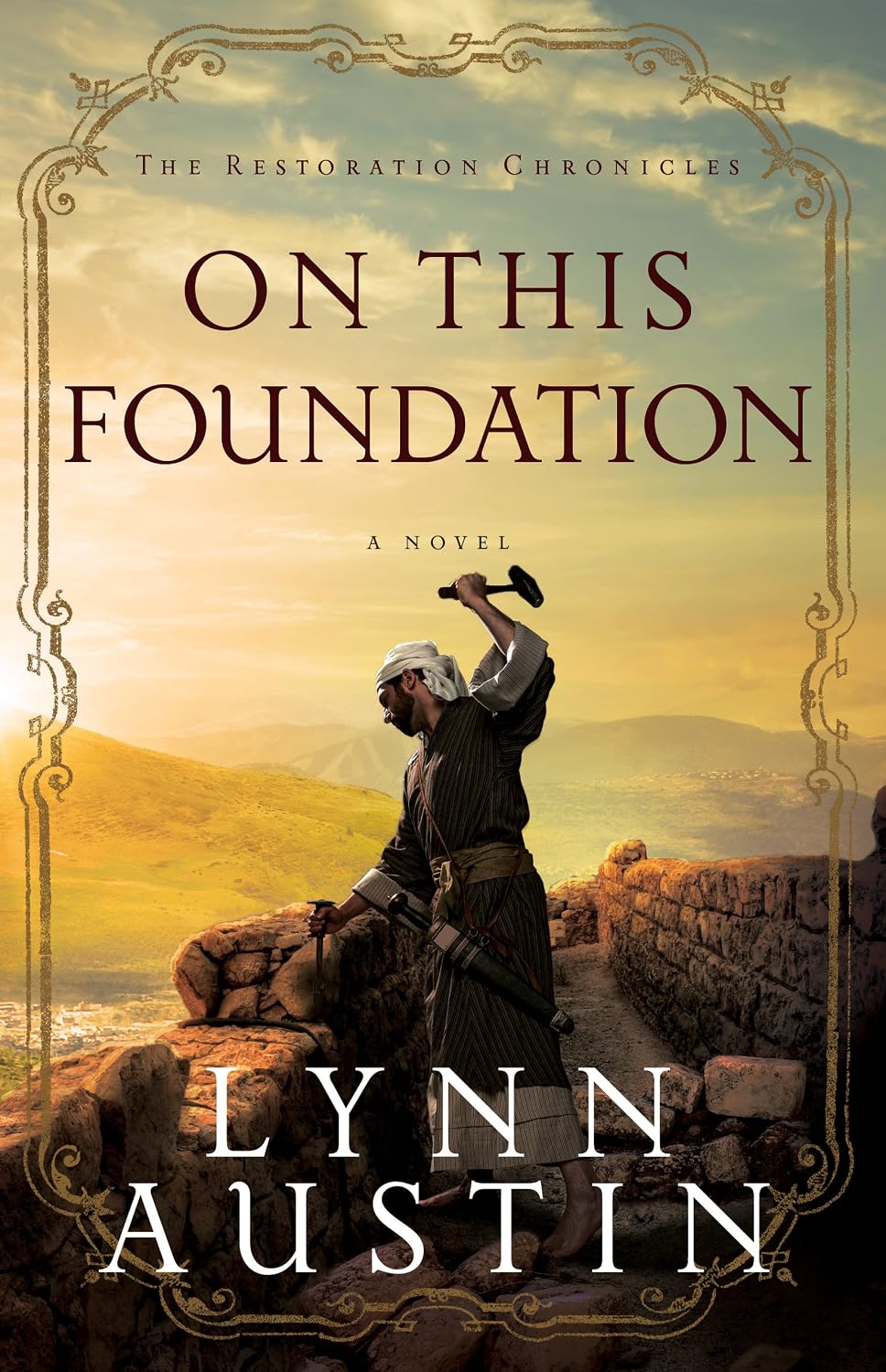 On This Foundation (The Restoration Chronicles Book #3): (A Biblical Ancient World Novel about Nehemiah) (English Edition) baixar livro de graça