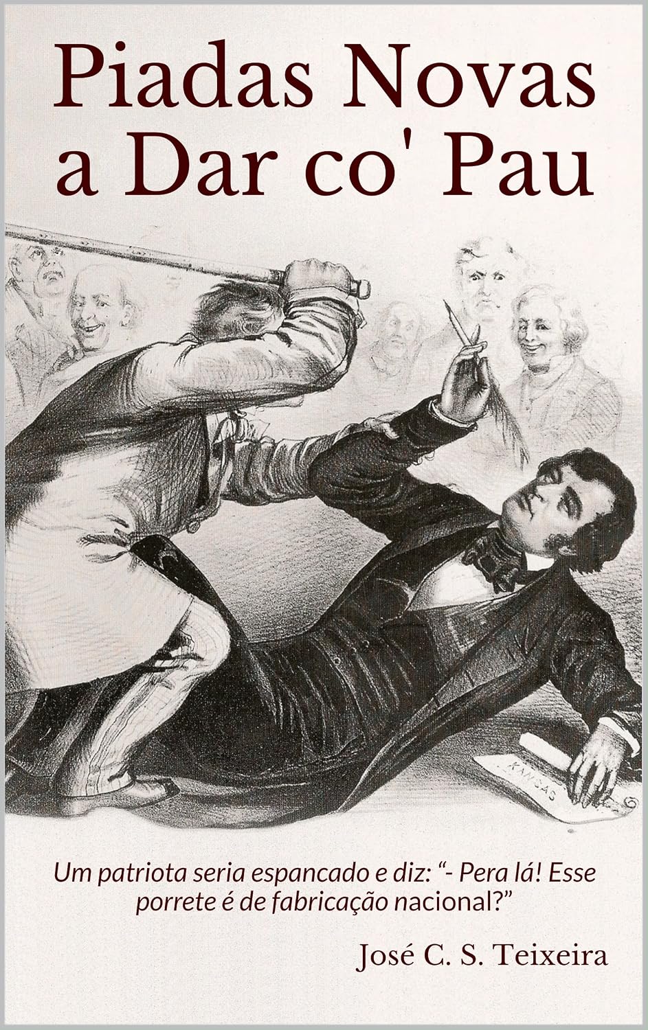 capítulo por capítulo baixar Piadas Novas a Dar co' Pau: Um patriota seria espancado e diz: “- Pera lá! Esse porrete é de fabricação nacional?”