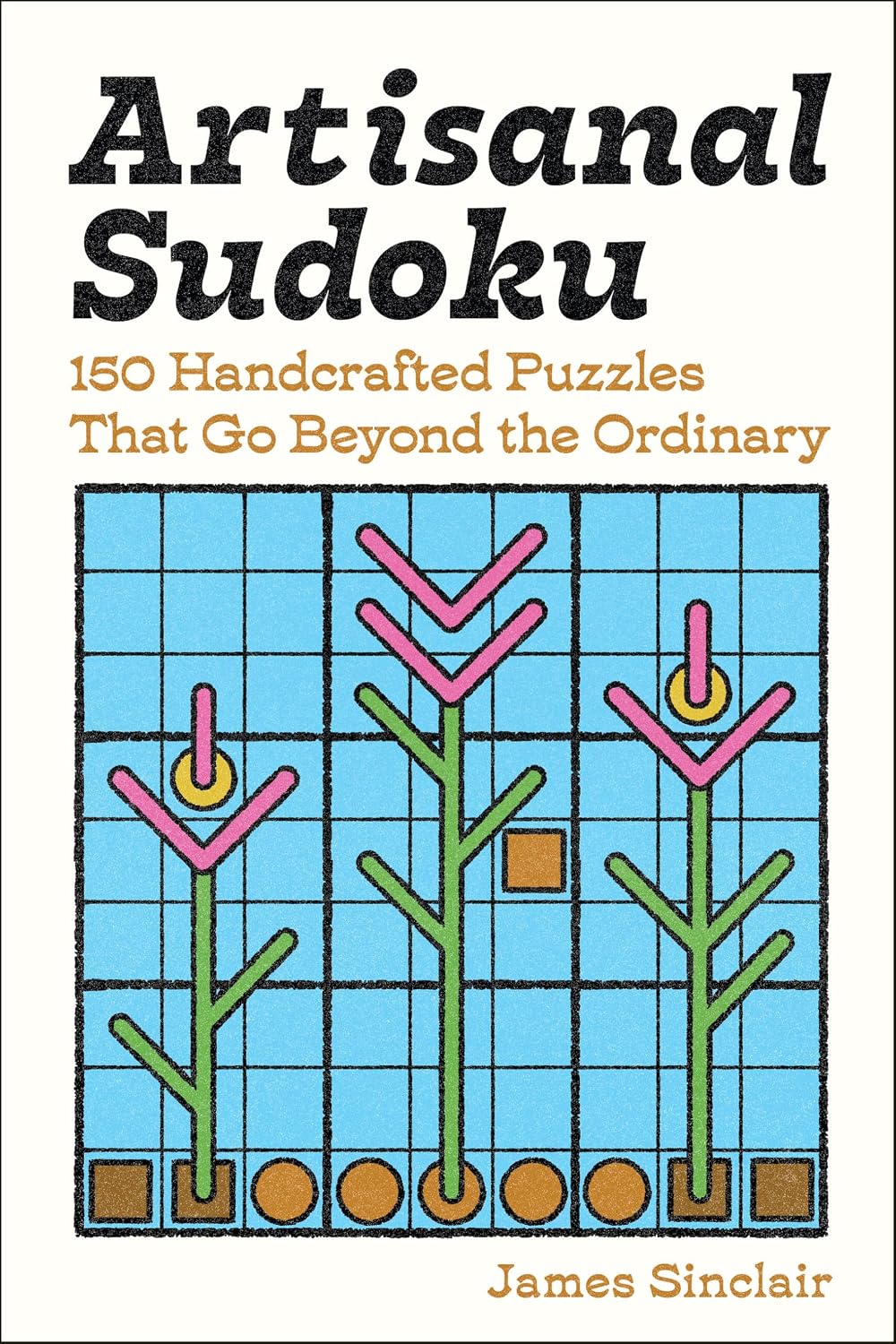 ler totalmente Artisanal Sudoku: 150 Handcrafted Puzzles That Go Beyond the Ordinary