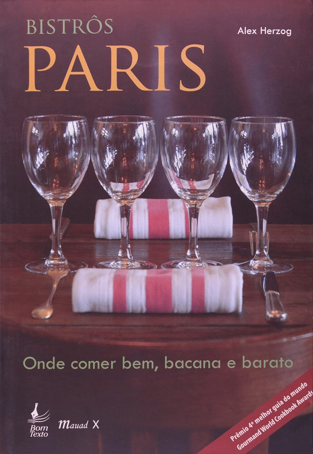 Bistrôs Paris: Onde Comer Bem, Bacana e Barato baixar livro de graça