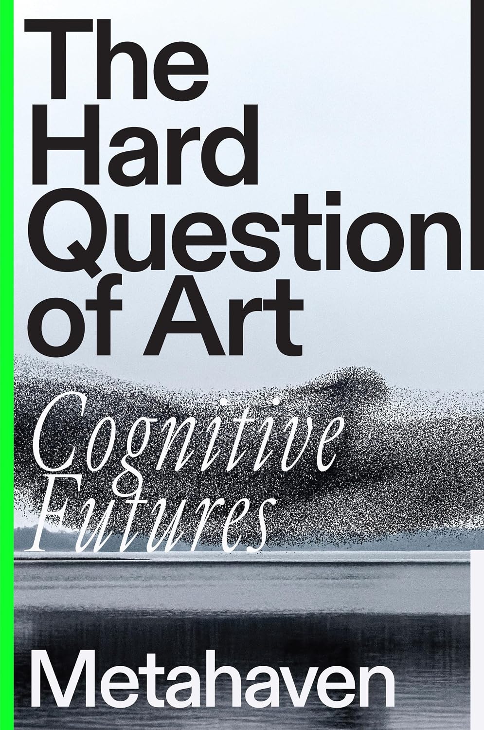 The Hard Question of Art: Cognitive Futures