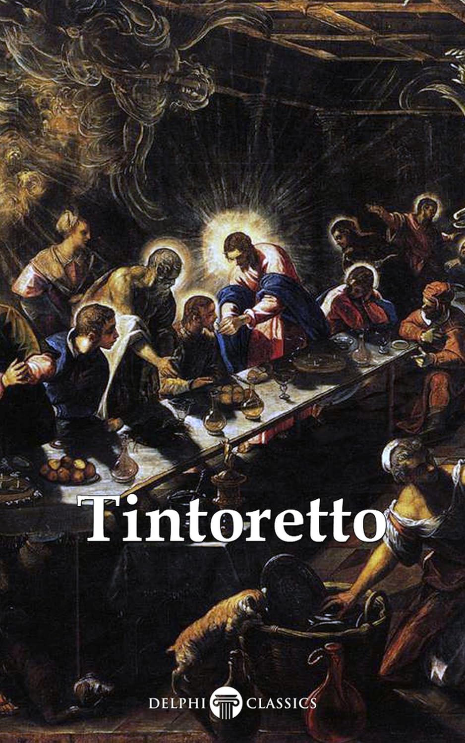 Delphi Complete Works of Tintoretto (Illustrated) (Delphi Masters of Art Book 45) (English Edition)