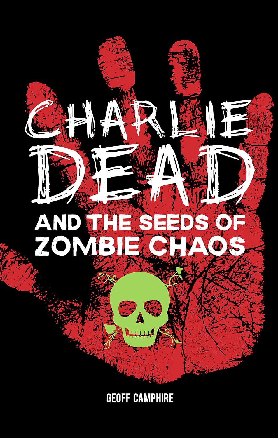 CHARLIE DEAD and the Seeds of Zombie Chaos (English Edition) baixar livro de graça